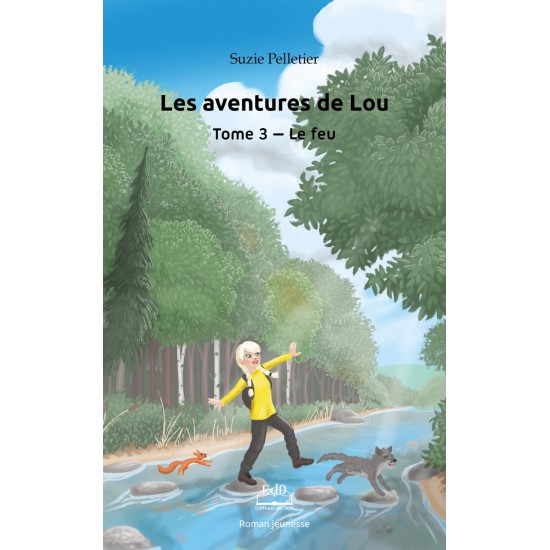 Les aventures de Lou, tome 3 -  Le feu